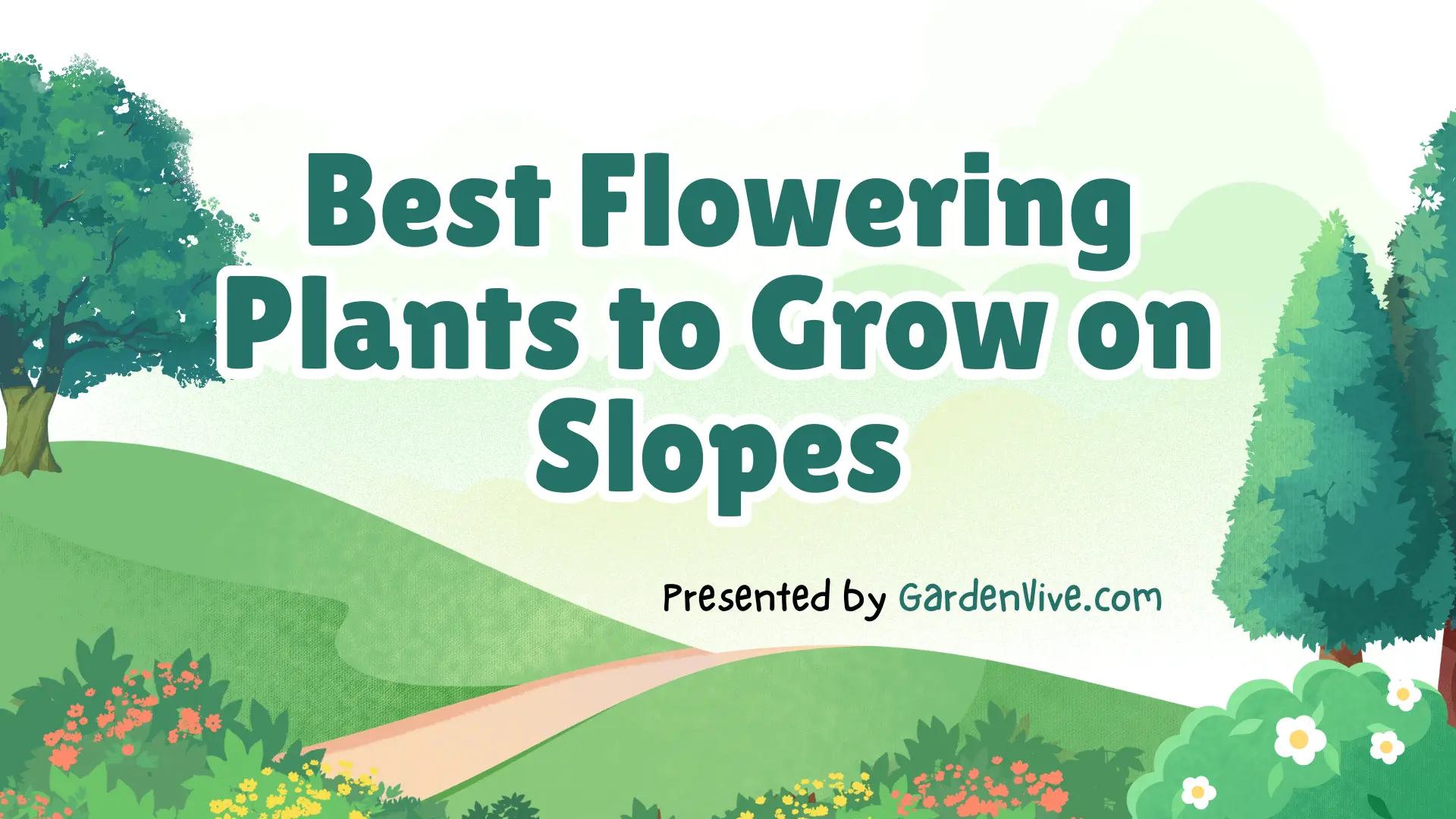 Best flowering plants to grow on Slopes