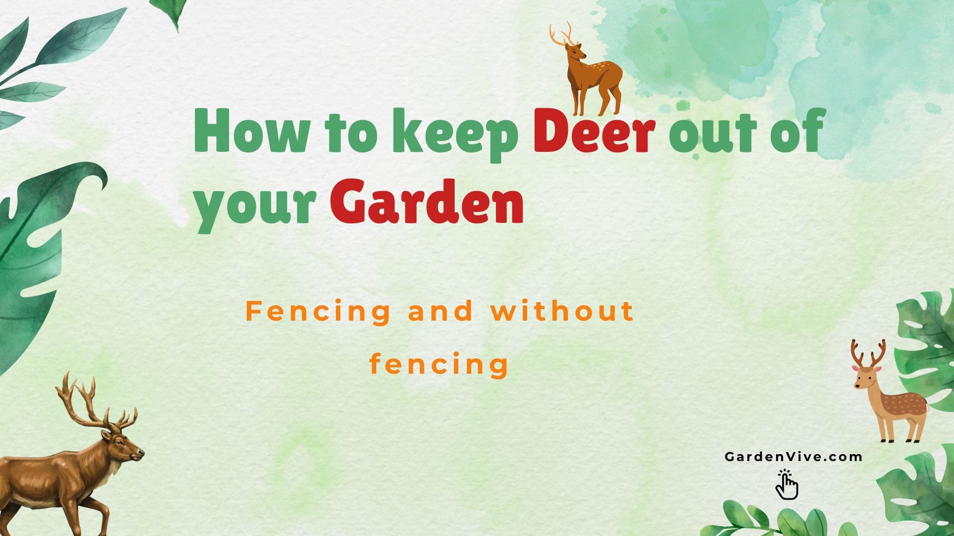 How to keep the deer out of your garden